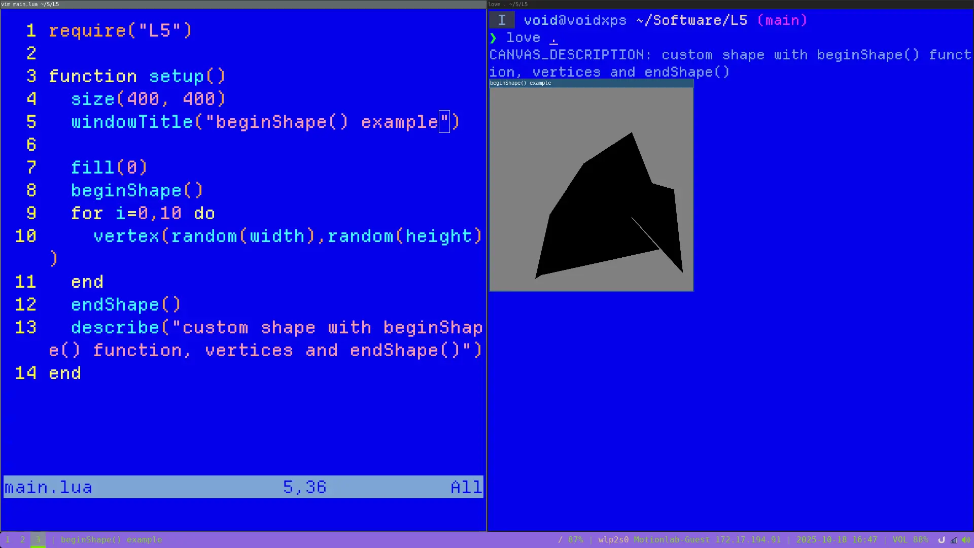 An example of creating a custom shape with the new beginShape(), vertex() and endShape() functions. beginShape function in L5, with code editing on left and rendered custom shape on right