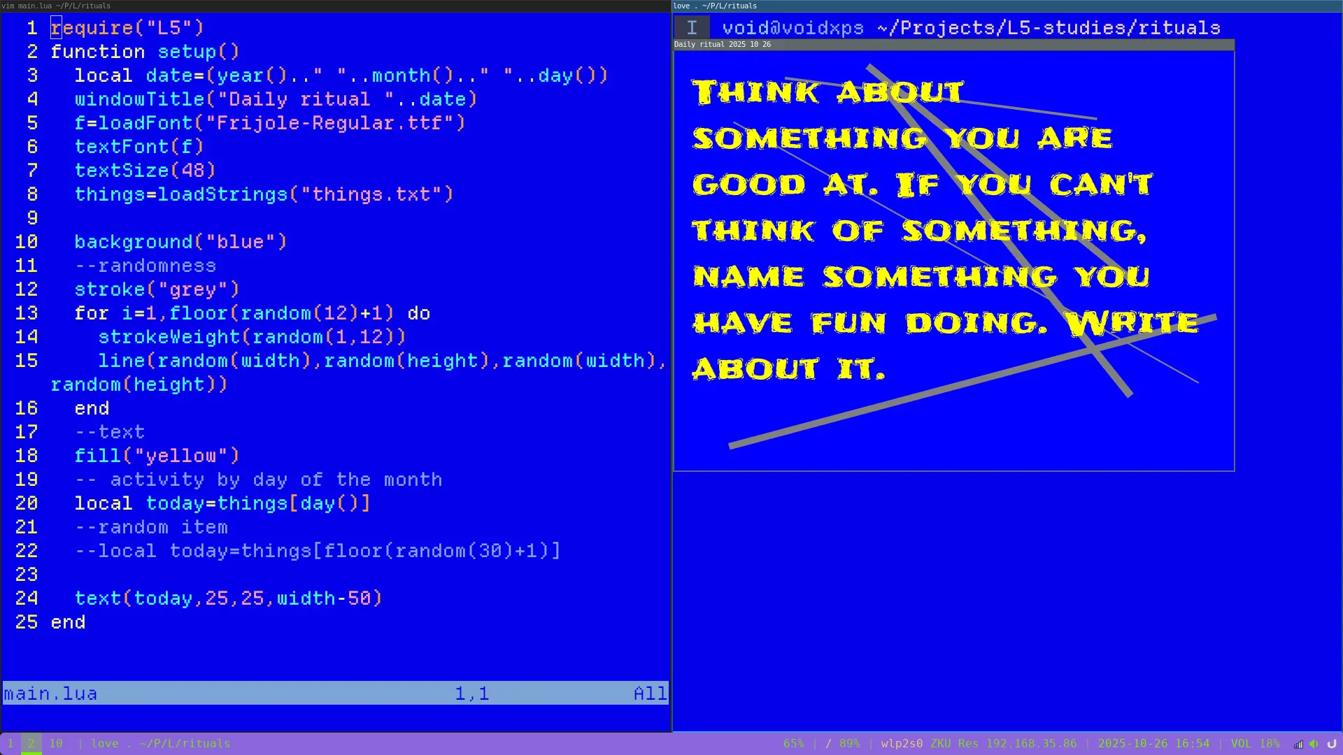 A daily rituals program in L5 A daily rituals program in L5