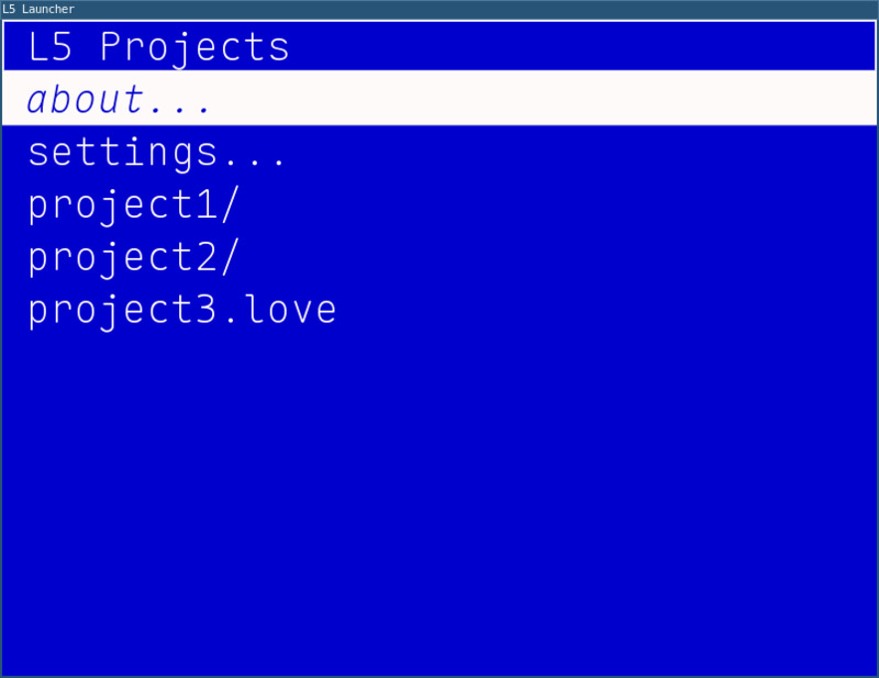 A minimal text-based menu program for launching L5 projects A mockup of the L5 launcher