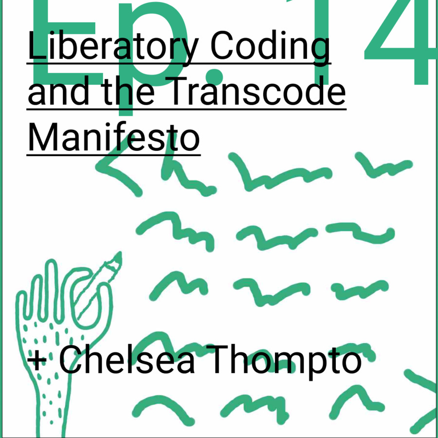 Episode 14: Liberatory Coding and the Transcode Manifesto + Chelsea Thompto - Logo