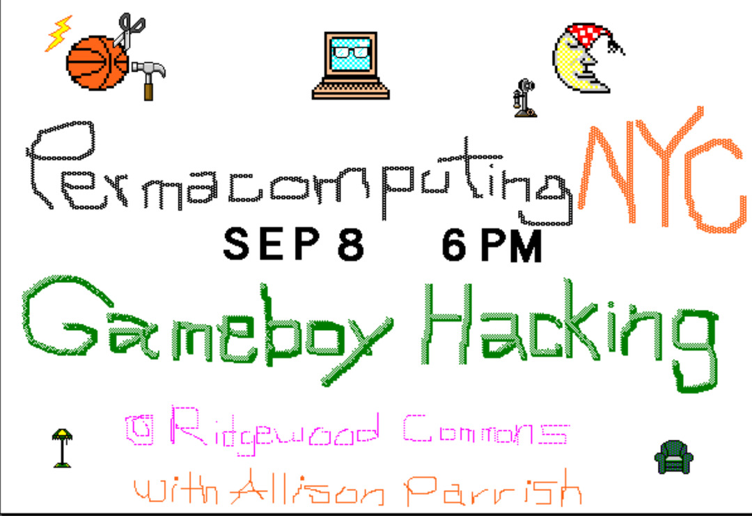 Flyer for Permacomputing NYC meetup with title Gameboy Hacking and kid pix picons of a moon sleeping, computer box wearing glasses, a basketball being fixed with a hammer