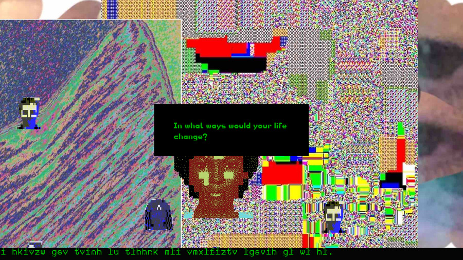 screenshot of artwork Self-Doubting System. A glitchy color background looking vaguely like 8bit art. A charatecter in the center says In what ways would your life change? scrambled text on bottom of screen.
